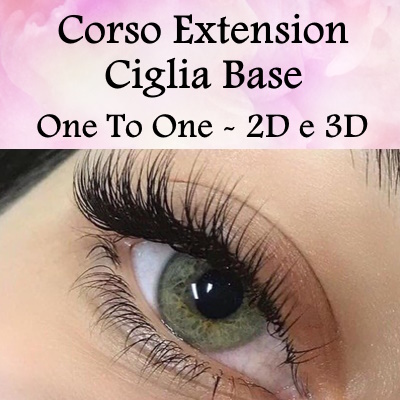 Corso Extension Ciglia Base One To One - 2D e 3D - Roma